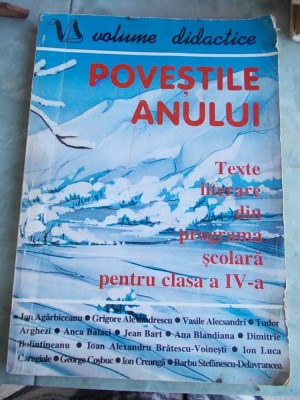 POVESTILE ANULUI. Texte literare din programa scoalara pentru clasa a IV-a, foto