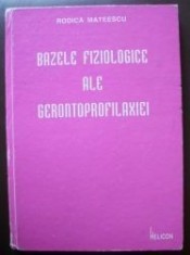Bazele fiziologice ale gerontoprofilaxiei Rodica Mateescu
