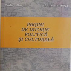 Pagini de istorie politica si culturala – Rodica Baranga, Petre Baranga