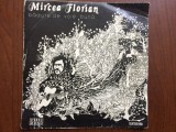 mircea florian padure de voie buna la fagadau de piatra cu pleoapa de argint 1975 disc single 7" vinyl muzica folk rock electrecord STM EDC 10413 VG+
