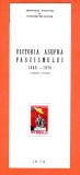 TSV - PLIANT DE PREZENTARE, VICTORIA ASUPRA FASCISMULUI 1945-1970, 1970 LP 727