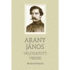 Arany J&aacute;nos: V&aacute;logatott versei - Antologie Poezii Maghiare, Editura 2013, 226 pagini, Coperta Cartonata