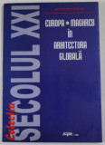 EUROPA - MAGHREB IN ARHITECTURA GLOBALA de MARCEL MOLDOVANU , 2000 , DEDICATIE *