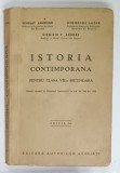 ISTORIA CONTIMPORANA , PENTRU CLASA VII -A SECUNDARA de SCARLAT LAMBRINO ...GHEORGHE LAZAR , 1935