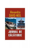 Jurnal de călătorie - Paperback brosat - Alexandra David N&eacute;el - Aldo Press