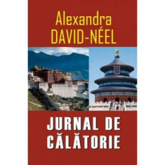 Jurnal de călătorie - Paperback brosat - Alexandra David Néel - Aldo Press