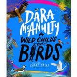 Wild Child&#039;s Book of Birds