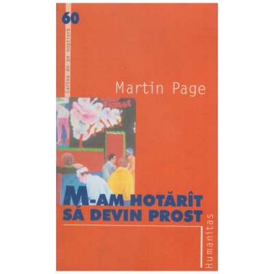 Martin Page - M-am hotarat sa devin prost - 129801 foto