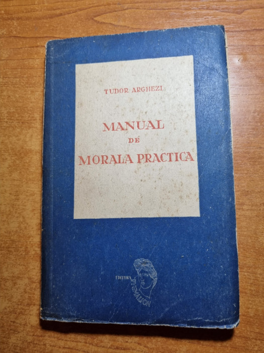 manual de morala practica - tudor arghezi - din anul 1946