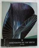 DIMENSIONS DU XXe SIECLE 1900 -1945 par ROBERT L. DELEVOY , 1965