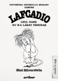 Povestea unchiului Shelby despre Lafcadio leul care nu s-a lăsat păgubaş