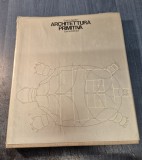 Arhitectura primitiva Enrico Guidoni ( limba Italiana )