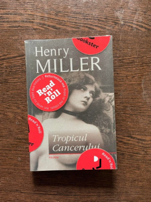 Henry Miller - Tropicul Cancerului foto