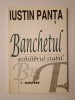 Iustin Panța - Banchetul; Echilibrul stabil - un dialog