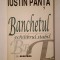 Iustin Panța - Banchetul; Echilibrul stabil - un dialog