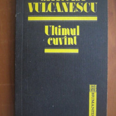 Mircea Vulcanescu - Ultimul cuvant