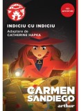 Cumpara ieftin Carmen Sandiego: Indiciu Cu Indiciu, Catherine Hapka - Editura Art
