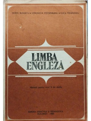 Doris Bunaciu - Limba engleza - Manual pentru anul V de studiu (Editia: 1983) foto