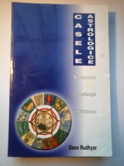 CASELE ASTROLOGICE - DANE RUDHYAR