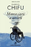 Marea carte a uitării - Gabriel Chifu, cartea romaneasca