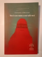 Tatiana Ț&icirc;buleac - Vara &icirc;n care mama a avut ochii verzi (ediția a V-a)