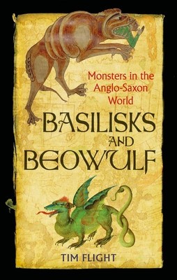 Basilisks and Beowulf: Monsters in the Anglo-Saxon World foto