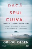 Daca spui cuiva... - Trei