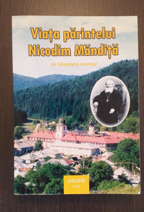 VIATA PARINTELUI NICODIM MANDITA - VOLUMUL 2 - GHEORGHE IONESCU