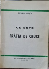 CE ESTE FRATIA DE CRUCE NICOLAE ROSCA ED MISCARII LEGIONARE MADRID 1987 LEGIONAR LEGIONARI GARDA DE FIER LEGIUNEA ARHANGHELUL MIHAIL foto