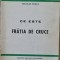 CE ESTE FRATIA DE CRUCE NICOLAE ROSCA ED MISCARII LEGIONARE MADRID 1987 LEGIONAR LEGIONARI GARDA DE FIER LEGIUNEA ARHANGHELUL MIHAIL