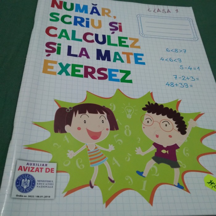 NUMAR,SCRIU SI CALCULEZ SI LA MATE EXERSEZ