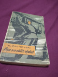 ASA S-A CALIT OTELUL -N.OSTROVSKI EDITURA TINERETULUI 1959