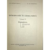 I. G. Murgulescu - Introducere in chimia fizica, vol. 4 (Editia: 1986)