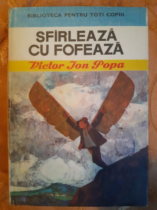 SFIRLEAZA CU FOFEAZA - VICTOR ION POPA