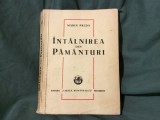 Intalnirea din pamanturi de Marin Preda anul 1948 !