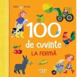 Bebe invata. 100 de cuvinte. La ferma