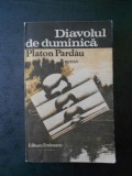 PLATON PARDAU - DIAVOLUL DE DUMINICA