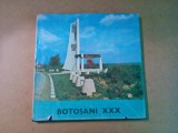 BOTOSANI XXX - Album - Mihai Munteanu (coordonator) - Sandu Mendrea, Constantin Gheorghiu (foto) - Editura Arta Grafica, 1974