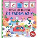Carte cu clapete, Primele 100 de cuvinte. Ce facem azi?