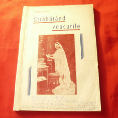 I.Batrana Voivodeni - Strabatand Veacurile - Ed. 1945 - Culegere de Biografii