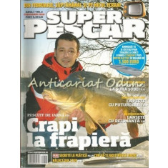 Super Pescar. Februarie 2010