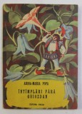 INTAMPLARI FARA GHIOZDAN de ADINA MARIA POPA , ILUSTRATII de IULIA DINESCU , 1987