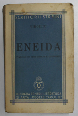 ENEIDA de VIRGILIU , TRADUCERE DIN LIMBA LATINA de E. LOVINESCU , 1938 foto