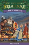 Atacul vikingilor. Portalul Magic nr. 15 - Mary Pope Osborne, Cristina Miron