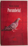 Porumbelul &ndash; Patrick Suskind