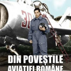 Din povestile aviatiei romane 2 - Sorin Turturica