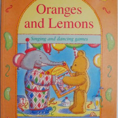 Oranges Lemons. Singing and dancing games – Ian Beck, Karen King