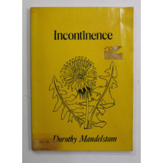 INCONTINENCE by DOROTHY MANDELSTAM , A GUIDE , 1977