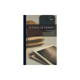 A Taste of Honey: a Play