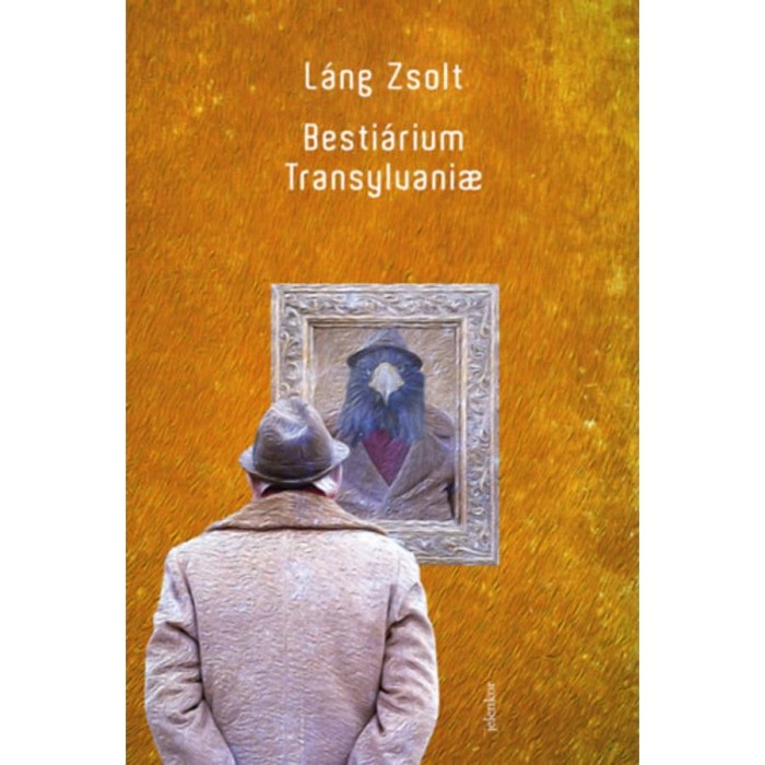 Besti&aacute;rium Transylvaniae - L&aacute;ng Zsolt